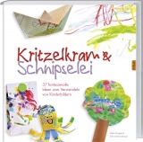 Kritzelkram & Schnipselei - Rieke Knappich, Silke Schwarzhaupt