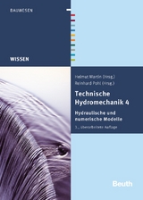 Technische Hydromechanik 4 - Gerhard Bollrich, Detlef Aigner, Prof.Dr.-Ing.habil. Dirk Carstensen, Prof.Dr.-Ing.habil. Hans-J&ouml;rg Diersch, Prof.Dr.-Ing.habil. Helmut Martin, Prof.Dr.-Ing.habil. Reinhard Pohl, Univ.-Prof.Dr.-Ing.habil. Hans-Burkhard Horlacher