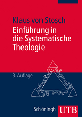 Einf&uuml;hrung in die Systematische Theologie - Klaus von Stosch