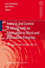 Analysis and Control of Mixing with an Application to Micro and Macro Flow Processes - 