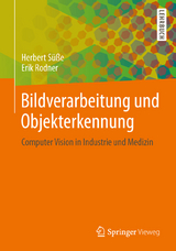 Bildverarbeitung und Objekterkennung - Herbert Süße, Erik Rodner