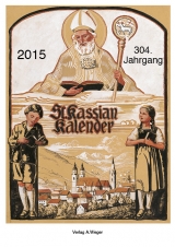 St. Kassian Kalender 2015 - Raffeiner, Andreas; Berger, Paul