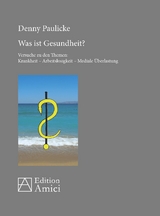 Was ist Gesundheit? - Denny Paulicke