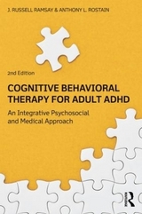 Cognitive Behavioral Therapy for Adult ADHD - Ramsay, J. Russell; Rostain, Anthony L.
