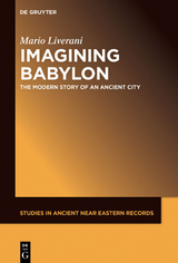 Imagining Babylon - Mario Liverani
