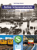 Berliner Schienennahverkehr - Wolf-Dietger Machel
