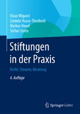 Stiftungen in der Praxis - Klaus Wigand, Cordula Haase-Theobald, Markus Heuel, Stefan Stolte
