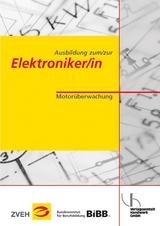 Ausbildung zum/zur Elektroniker/in / Ausbildung zum/zur Elektroniker/in - Heinrich Meyer, Peter Behrends