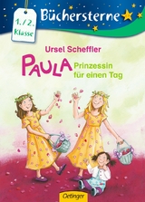 Paula. Prinzessin für einen Tag - Scheffler, Ursel