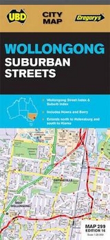 Wollongong Suburban Streets Map 299 16th ed - UBD Gregory's