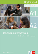 Deutsch in der Schweiz / Deutsch in der Schweiz A1 und A2 - Monika Clal&uuml;na