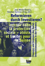 Reformieren durch Investieren? Investir dans la protection sociale - 