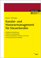 Kanzlei- und Honorarmanagement für Steuerberater - Jürgen F. Berners, Annerose Warttinger