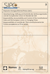 Verantwortung, Haftung und Kontrolle des Verfassungsstaates und der Europ&auml;ischen Union im Wandel der Zeit - Responsibility, Accountability and Control of the Constitutional State and the European Union in Changing Times - Responsabilit&eacute;s et Contr&ocirc;le de l' &Eacute;tat constitutionnel et de l'Union europ&eacute;enne au fil du temps - 