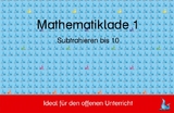 Mathelade 1 - Subtrahieren bis 10 - Renate Hofmann, Lieselotte Pacher