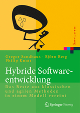Hybride Softwareentwicklung - Bj&ouml;rn Berg, Philip Knott, Gregor Sandhaus
