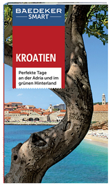 Baedeker SMART Reisef&uuml;hrer Kroatien - Daniela Schetar-K&ouml;the, Tony Kelly, James Steward
