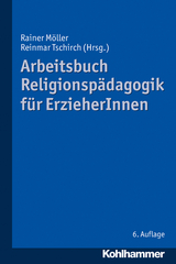 Arbeitsbuch Religionspädagogik für ErzieherInnen - Möller, Rainer; Tschirch, Reinmar
