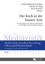 Der Koch ist der bessere Arzt - 