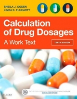 Calculation of Drug Dosages - Ogden, Sheila J.; Fluharty, Linda
