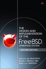 Design and Implementation of the FreeBSD Operating System - McKusick, Marshall Kirk; Neville-Neil, George; Watson, Robert N.M.