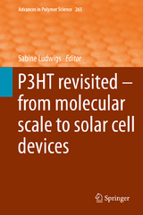 P3HT Revisited &ndash; From Molecular Scale to Solar Cell Devices - 