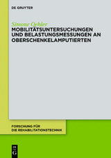 Mobilit&auml;tsuntersuchungen und Belastungsmessungen an Oberschenkelamputierten - Simone Oehler
