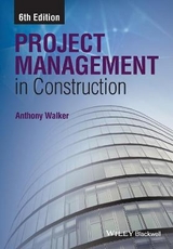 Project Management in Construction - Walker, Anthony