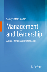 Management and Leadership &ndash; A Guide for Clinical Professionals - 