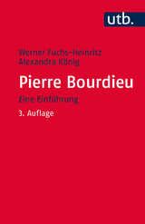 Pierre Bourdieu - Werner Fuchs-Heinritz, Alexandra K&ouml;nig