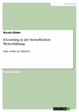 E-Learning in der betrieblichen Weiterbildung - Nicole R&ouml;der