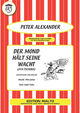 Der Mond h&auml;lt seine Wacht - Kurt Feltz, Piro Jerez, Peter Alexander