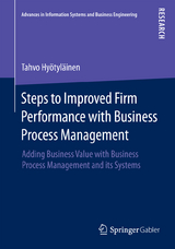 Steps to Improved Firm Performance with Business Process Management - Tahvo Hy&ouml;tyl&auml;inen