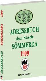 Adressbuch Einwohnerbuch der Stadt S&ouml;mmerda 1909 - 