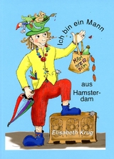 Ich bin ein Mann aus Hamsterdam - Elisabeth Krug