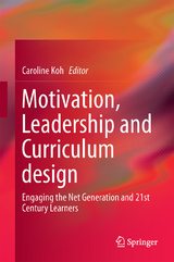 Motivation, Leadership and Curriculum Design - 