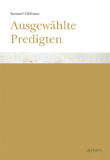 Samuel M&uuml;hsam. Ausgew&auml;hlte Predigten - 