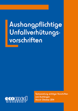 Aushangpflichtige Unfallverh&uuml;tungsvorschriften