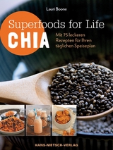Superfoods for Life - Chia - Lauri Boone