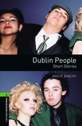 Oxford Bookworms Library: Level 6:: Dublin People - Short Stories - Binchy, Maeve
