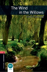 Oxford Bookworms Library: Level 3:: The Wind in the Willows - Grahame, Kenneth