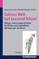Colines Welt hat tausend Rätsel - Schuster, Nicole; Matzies-Köhler, Melanie