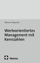 Werteorientiertes Management mit Kennzahlen - Werner Nauerth