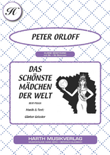Das sch&ouml;nste M&auml;dchen der Welt - G&uuml;nter Geissler, Peter Orloff