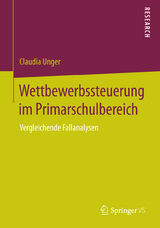 Wettbewerbssteuerung im Primarschulbereich - Claudia Unger