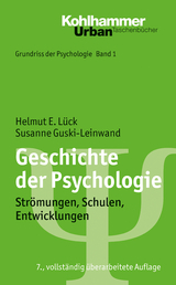 Geschichte der Psychologie - Helmut E. L&uuml;ck, Susanne Guski-Leinwand