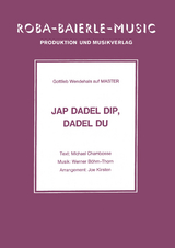 Jap Dadel Dip, Dadel Du - Gottlieb Wendehals, Werner B&ouml;hm-Thorn, Joe Kirsten, Michael Chambosse