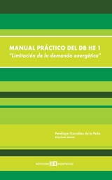 Manual pr&aacute;ctico del db he 1. limitaci&oacute;n de la demanda energ&eacute;tica - Pen&eacute;lope Gonz&aacute;lez de la Pe&ntilde;a