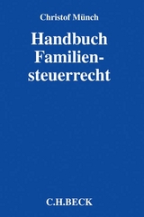 Handbuch Familiensteuerrecht - Christof M&uuml;nch