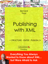 Publishing with XML - Bernard Prost,  Ligaran